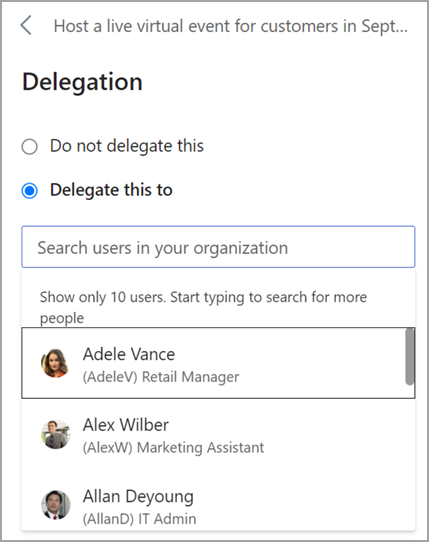 Screenshot che mostra il pulsante di opzione Delega a e il menu a discesa che mostra gli utenti tra cui scegliere.