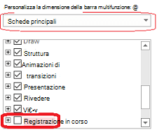 Personalizza schede principali, seleziona la scheda Registrazione e quindi fai clic su OK.