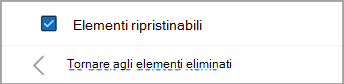 Selezionare la casella di controllo accanto a Elementi ripristinabili per selezionare tutti i messaggi da ripristinare.