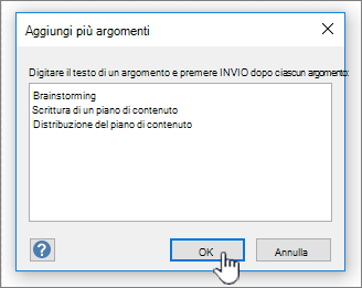 Aggiungere i nomi degli argomenti da aggiungere, uno per riga.