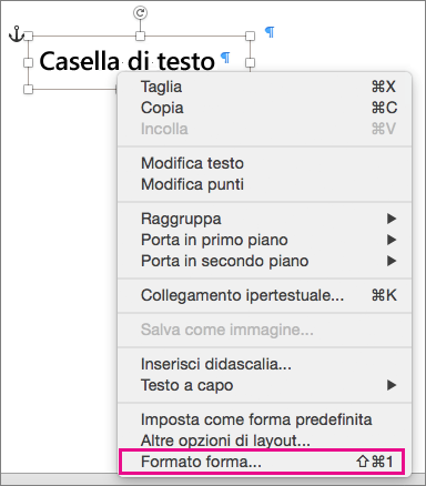 Opzione Formato forma nel menu di scelta rapida visualizzato facendo clic con il pulsante destro del mouse sul bordo di una forma o di una casella di testo