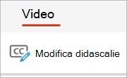 Pulsante Modifica didascalie nella scheda Video.