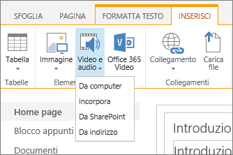 Screenshot della barra multifunzione di SharePoint Online. Selezionare la scheda Inserisci e quindi selezionare Video e audio per scegliere se aggiungere un file dal computer, da un percorso di SharePoint, da un indirizzo Web o tramite codice di incorporamento.