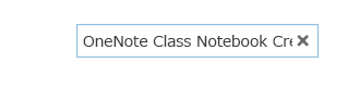 [OneNote Class Notebook Creator] と入力されたテキストボックス