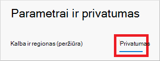 Parametrai & Privatumo puslapis, kuriame rodoma paryškinta skirtuko Privatumas parinktis
