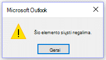 Microsoft Outlook klaidos pranešimas Šiuo metu išsiųsti negalima.