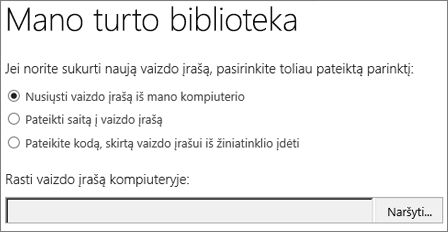 Naujo vaizdo įrašo dialogo lango kūrimas naudojant "Hightlighted" nusiuntimą