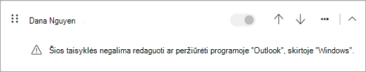 Kai kurių klientų taisyklių tipų, perkeltų iš klasikinės "Outlook", negalima redaguoti ar peržiūrėti naujoje "Outlook".