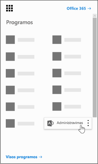 „Office 365“ programų vykdyklė su pažymėta programa Administravimas