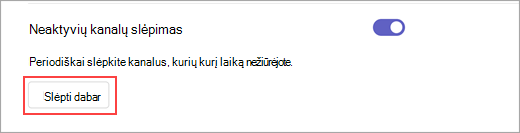 Parinkties Slėpti dabar parametruose ekrano nuotrauka. Jis naudojamas neaktyviems kanalams slėpti pagal poreikį.