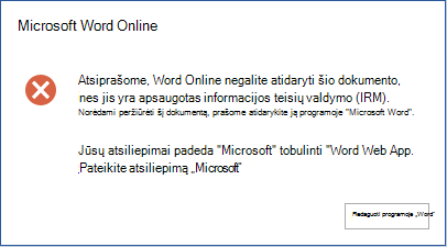 Deja, Word Online" negali atidaryti šio dokumento, nes jis apsaugotas informacijos teisių valdymo (IRM). Norėdami peržiūrėti šį dokumentą, atidarykite jį „Microsoft Word“.