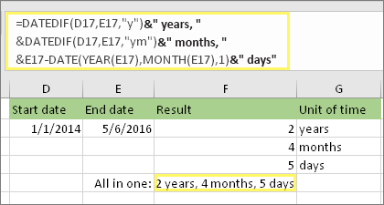 =DATEDIF(D17,E17,"y")&" metai, "&DATEDIF(D17,E17,"ym")&" mėnesiai, "&DATEDIF(D17,E17,"md")&" dienos" ir rezultatas: 2 metai, 4 mėnesiai, 5 dienos