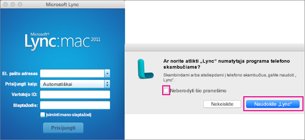 Jei norite naudoti „Lync“ telefono skambučiams, pasirinkite Naudoti „Lync“.