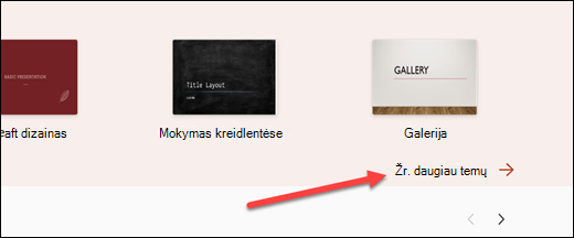 Internetinės "PowerPoint" naujos pateikties langas su rodykle, nukreipta į saitą Žr. daugiau temų.