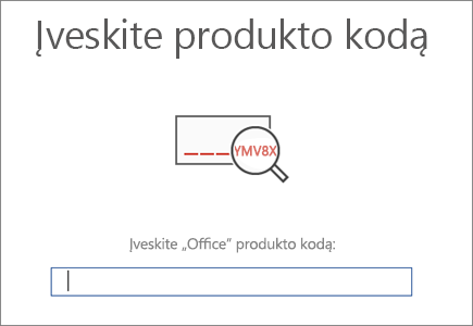 Rodomas ekranas, kuriame galite įvesti „Office“ produkto kodą.