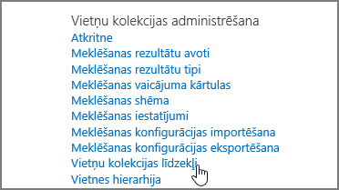 Vietņu kolekcijas līdzekļi, kas ir atlasīti izvēlnē vietņu kolekcijas administrēšana sadaļā iestatījumi