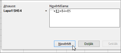 Formulas novērtēšanas dialoglodziņš ar formulu " "+E3+E4+E5