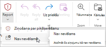 Varat izmantot pogu Ziņot > Nav nevēlams, lai atjaunotu ziņojumu no mapes Nevēlamais e-pasts un pēc tam programmai Outlook pārtrauktu ziņojumu sūtīšanu no šī sūtītāja uz mapi Nevēlamais e-pasts.