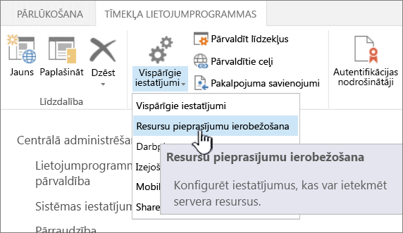 Centrālās administrēšanas logs ar atlasītu resursu ierobežotāja opciju