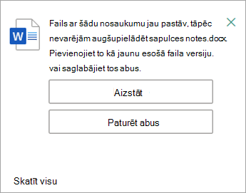 Jums ir iespēja aizstāt vai saglabāt abas augšupielādējamā faila kopijas.