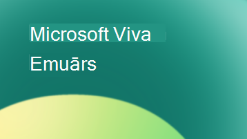 Attēls ar tekstu, kurā rakstīts Microsoft Viva emuārs