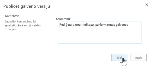 Aizpildiet komentāru un noklikšķiniet uz Labi