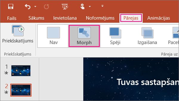 Pāreju izvēlnē programmā PowerPoint 2016 rāda pāreju morfēšanu