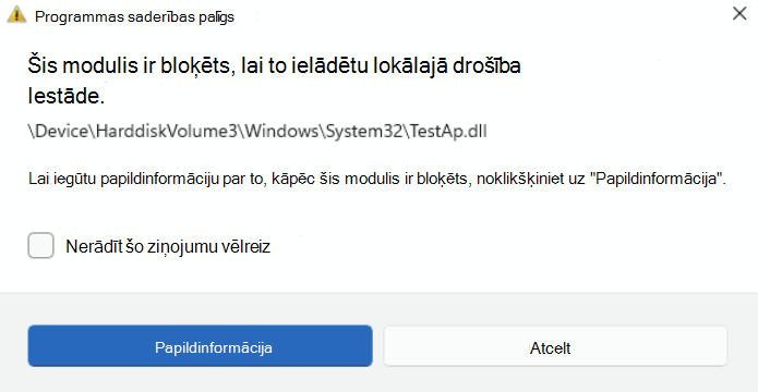 Brīdinājums, kas tiek palaists, kad LSA aizsardzība bloķē faila ielādi.