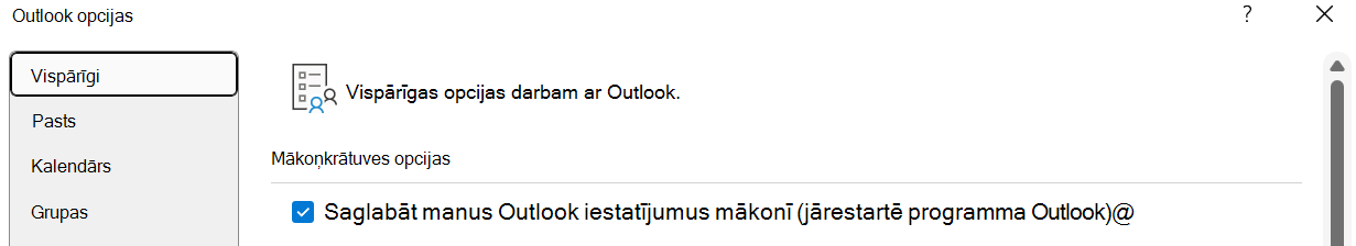 "Glabājiet manus Outlook iestatījumus mākonī (jārestartē programma Outlook)", ja lietotājs vēlas importēt iestatījumus jaunajā Programmā Outlook darbam ar Windows