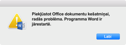 Kļūdas ziņojums “Piekļūstot Office dokumentu kešatmiņai, radās problēma. Programma Word ir jārestartē.”