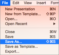 Parāda izvēlni Fails > Saglabāt kā programmā PowerPoint 2016 for Mac.