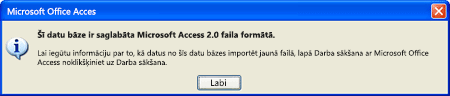 Šī datu bāze ir saglabāta Microsoft Access 2.0 faila formātā.
