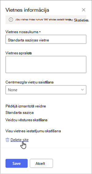 Ekrānuzņēmums ar vietnes informācijas paneli, kurā ir pasvītrota iespēja Dzēst vietni. Paneļa lejasdaļā redzamas pogas Saglabāt un Atcelt.