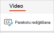 Poga Rediģēt titrus cilnē Video.