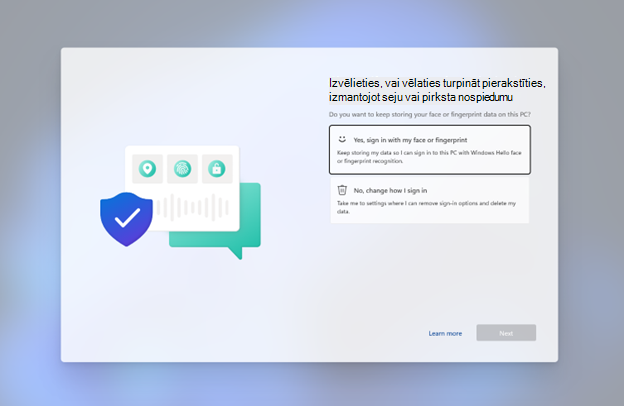 Izvēlieties, vai vēlaties turpināt pierakstīties, izmantojot seju vai pirksta nospiedumu