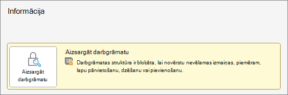 Aizsargāt darbgrāmatu, izmantojot izvēlni Informācija