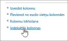 Indeksētu kolonnu saite saraksta vai bibliotēkas iestatījumu lapā