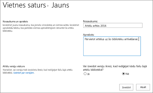 Ievadiet nosaukumu, aprakstu un neobligāto versijuēšanu