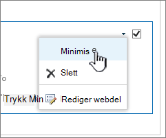 Klikk pil ned for innstillingene, og klikk deretter Minimer