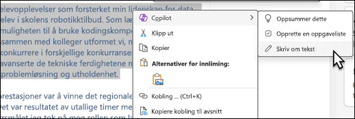 Litt tekst som er merket i OneNote. Hurtigmenyen vises, med «Copilot» valgt, og «Omskriv dette» valgt i undermenyen.