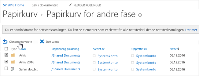 SharePoint-papirkurv på andre nivå med gjenopprettingsknappen uthevet