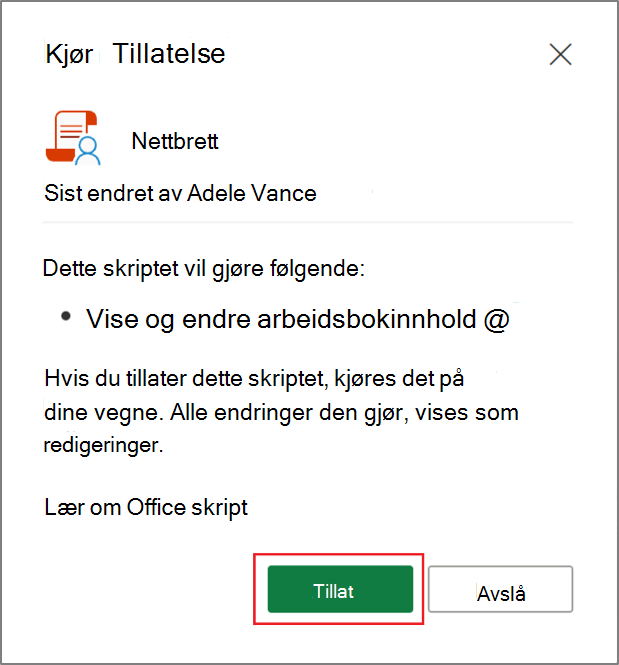 Dialogboksen Kjør tillatelse for et Office skript i Excel
