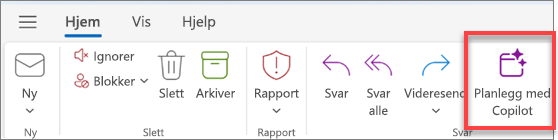 Viser Verktøylinjen i Outlook med knappen «Planlegg med Copilot» uthevet.