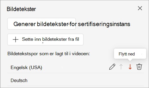Flytt ned-knappen for et bildetekstspor i Bildetekster-ruten.