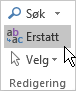 Velg Formater tekst i Outlook, og velg Erstatt under Redigering.