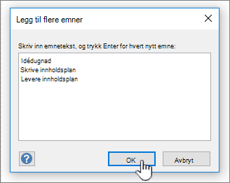 Legg til navn på emner du vil legge til, ett per linje.