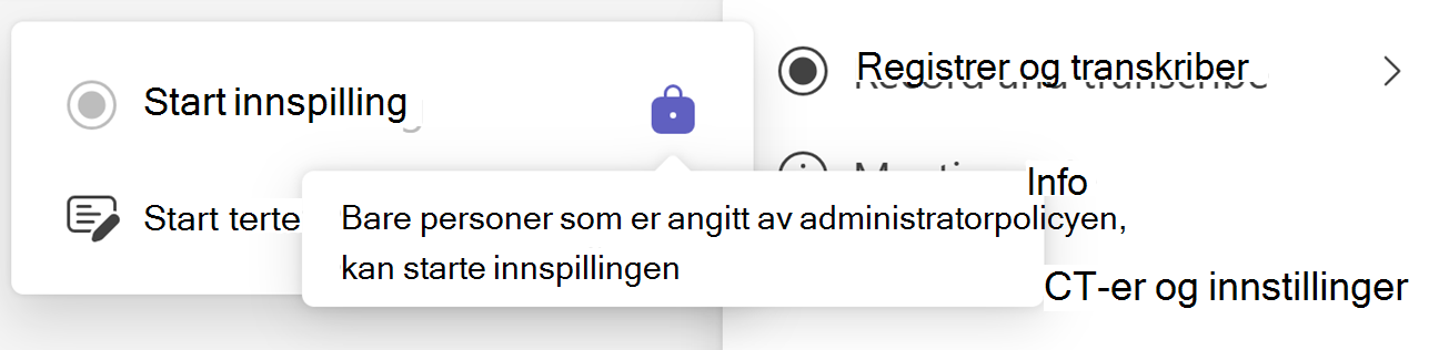 Skjermbilde av Start innspilling-knappen i Teams med Lås-ikonet og verktøytipset