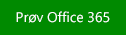 Prøv Office 365 eller den nyeste versjonen av Excel