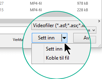 Du kan velge mellom Sett inn (som betyr bygg inn) eller Koble til fil i dialogboksen Sett inn video.