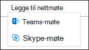 Velg Teams eller Skype for et nettmøte